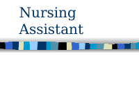 Nursing Assistant - Skills.ppt